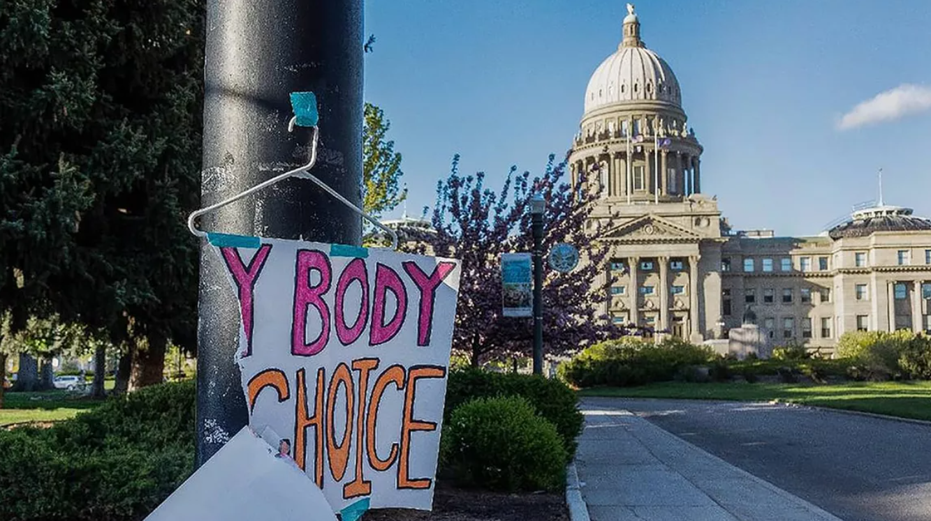A sign hangs near the Idaho Capitol in Boise after protests against the state’s new abortion laws, which effectively banned the procedure.