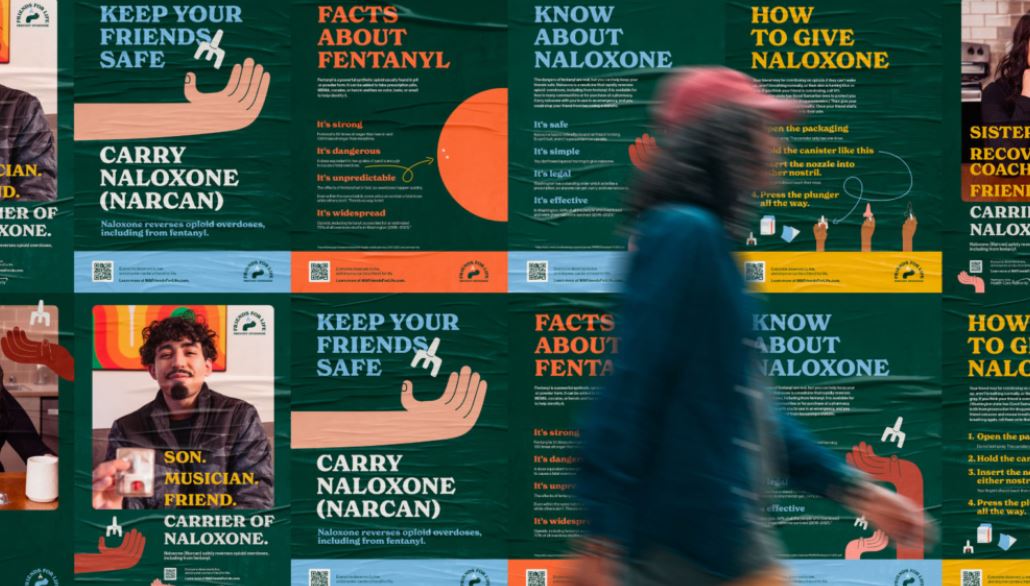 Posters from the Health Care Authority’s “Friends for Life” campaign, which encourages young people to carry naloxone and educate themselves about fentanyl.